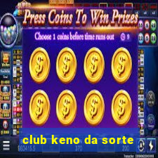 club keno da sorte